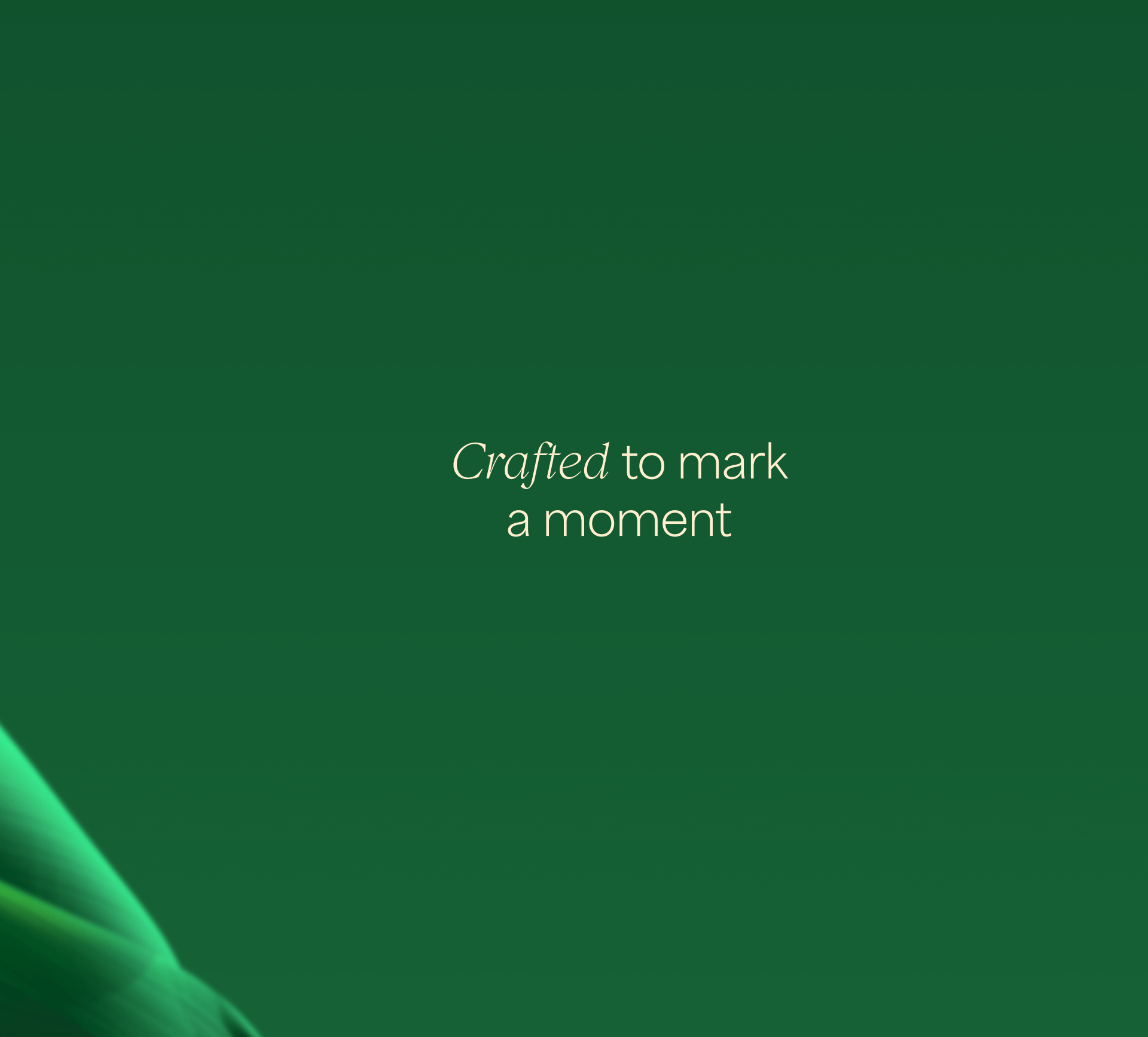 Crafted to mark a moment
