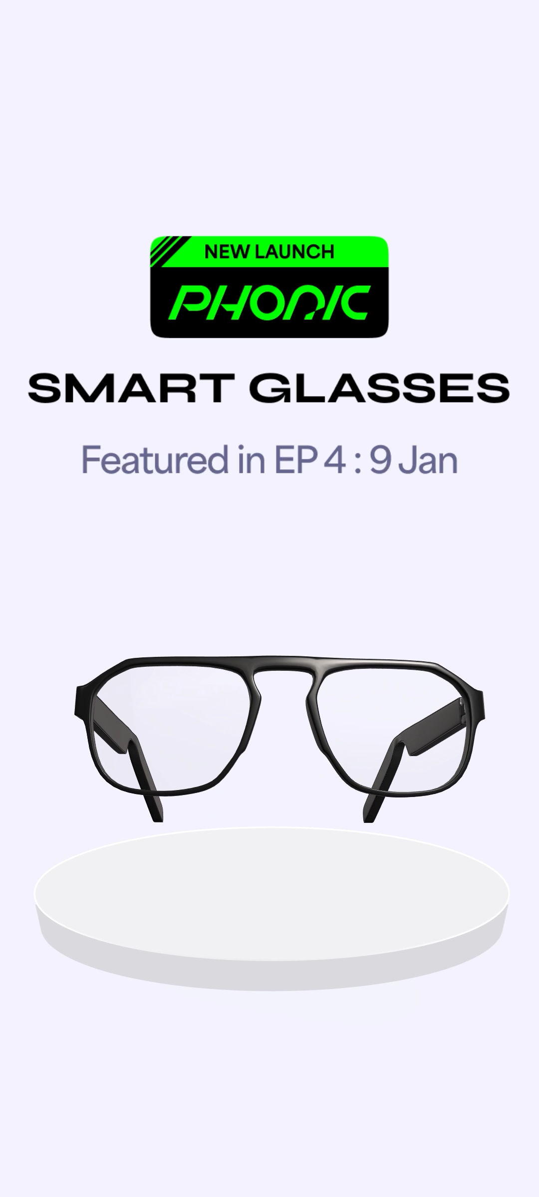 Phonic Smartglass