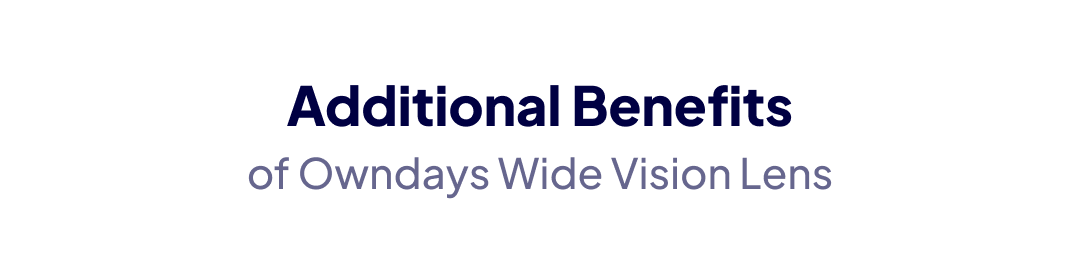 lenses owndays wide vision additional benefits