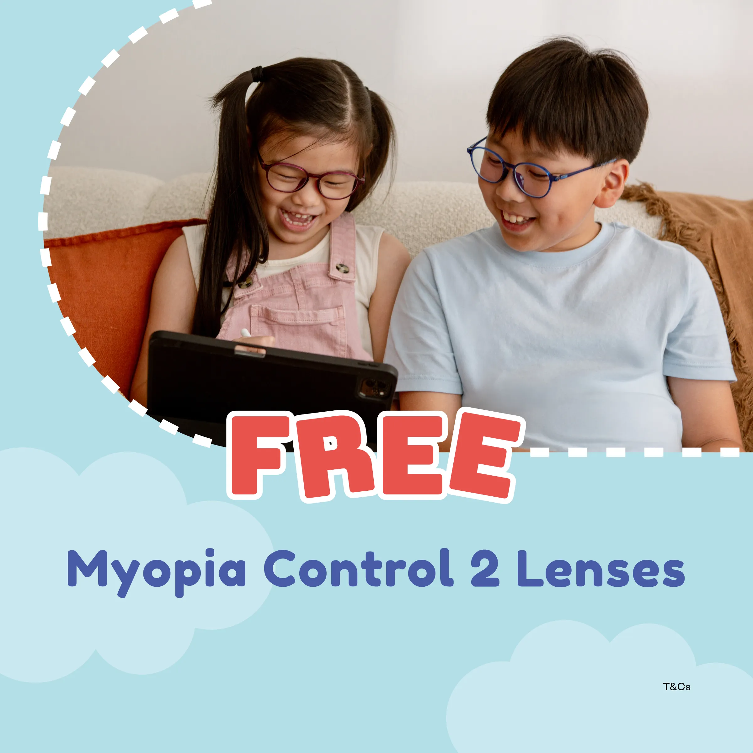 Free upgrade* to Myopia Control 2 lenses for children aged 14 and below
